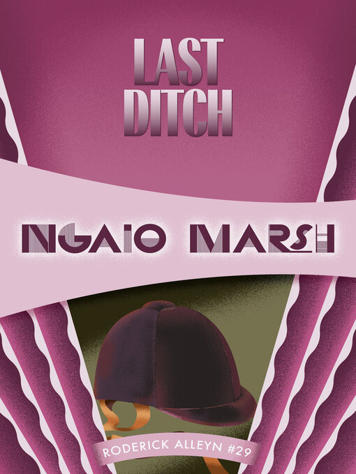 Title details for Last Ditch by Ngaio Marsh - Available